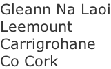 Gleann Na Laoi Leemount Carrigrohane Co Cork